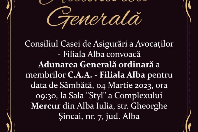 Adunarea Generală, 04 martie, 09:30 la sala Styl Mercur